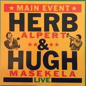 Herb Alpert & Hugh Masekela - Main Event Live FLAC
