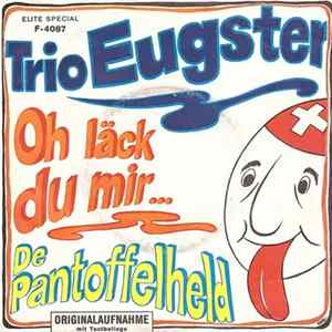 Trio Eugster - Oh Läck Du Mir... FLAC