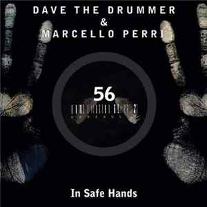 D.A.V.E. The Drummer & Marcello Perri - In Safe Hands FLAC