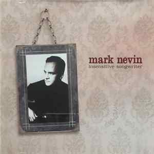 Mark Nevin - Insensitive Songwriter FLAC