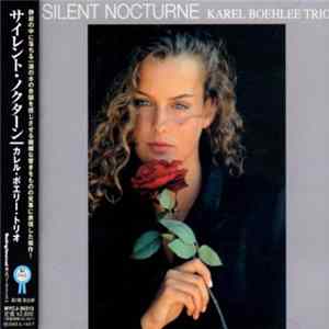 Karel Boehlee Trio - Silent Nocturne FLAC