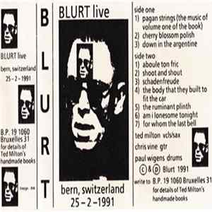 Blurt - Live Bern, Switzerland 25-2-1991 FLAC