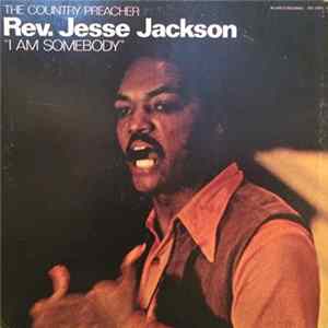 Rev. Jesse Jackson - I Am Somebody FLAC