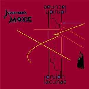 Noertker's Moxie - druidh lacunae FLAC