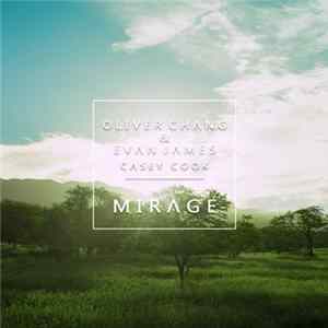 Oliver Chang & Evan James Feat. Casey Cook - Mirage FLAC