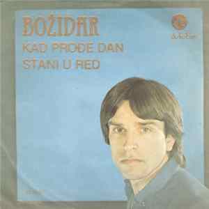 Božidar Čarapina - Kad Prođe Dan / Stani U Red FLAC