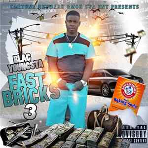 Blac Youngsta - Fast Bricks 3 FLAC
