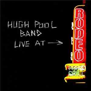 Hugh Pool Band - Live At The Rodeo Bar FLAC