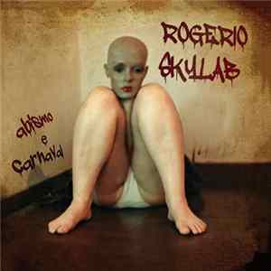 Rogério Skylab - Abismo E Carnaval FLAC