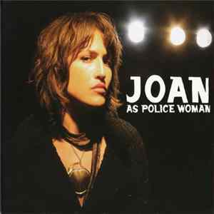 Joan As Police Woman - Real Life FLAC