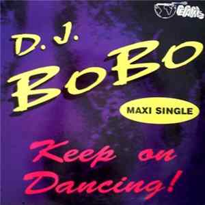 D.J. BoBo - Keep On Dancing FLAC