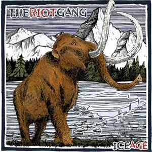 The Riot Gang - Ice Age FLAC