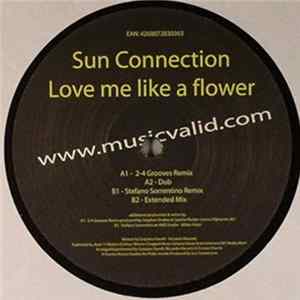 Sun Connection - Love Me Like A Flower FLAC