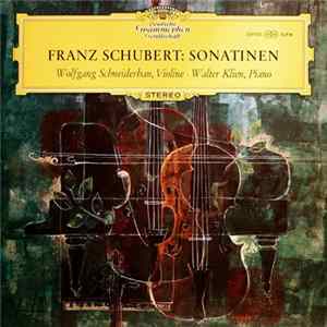 Franz Schubert - Wolfgang Schneiderhan • Walter Klien - Franz Schubert: Sonatinen FLAC