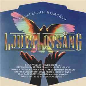 Various - Ljuva Lovsång - Hallelujah Moments FLAC