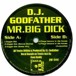 D.J. Godfather - Mr. Big Dick FLAC