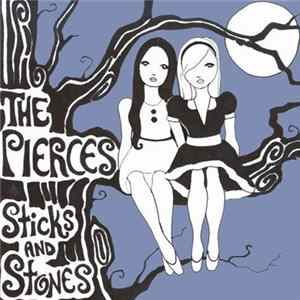 The Pierces - Sticks And Stones FLAC