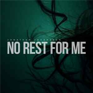 Jonathan Johansson - No Rest For Me FLAC