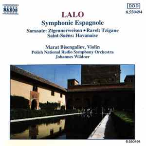 Lalo - Marat Bisengaliev, Polish National Radio Symphony Orchestra, Johannes Wildner - Symphonie Espagnole FLAC