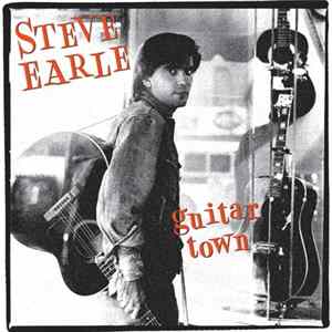 Steve Earle - Guitar Town FLAC