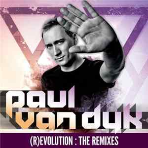 Paul van Dyk - (R)Evolution : The Remixes FLAC