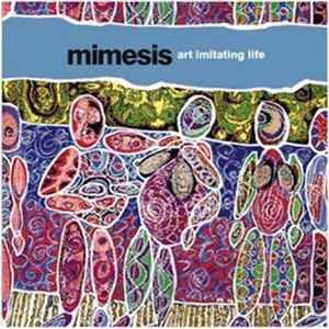 Mimesis - Art Imitating Life FLAC