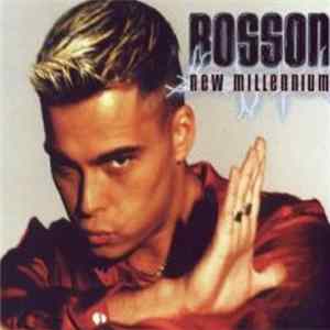 Bosson - New Millennium FLAC