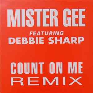 Mister Gee Featuring Debbie Sharp - Count On Me (Remix) FLAC