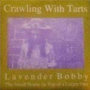 Crawling With Tarts - Lavender Bobby / Cotton Flys FLAC