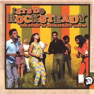 Various - Let's Do Rocksteady (The Story Of Rocksteady 1966-68) FLAC