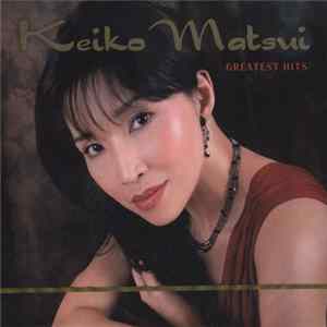 Keiko Matsui - Greatest Hits FLAC