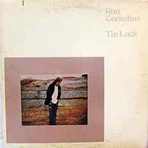 Ron Cornelius - Tin Luck FLAC