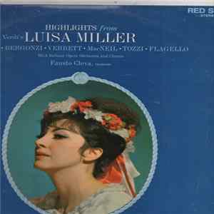 Verdi, RCA Italiana Opera Orchestra And Chorus, Fausto Cleva - Luisa Miller (Highlights) FLAC