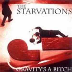 The Starvations - Gravity's A Bitch FLAC