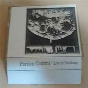 Portion Control - Live In Dulsburg FLAC