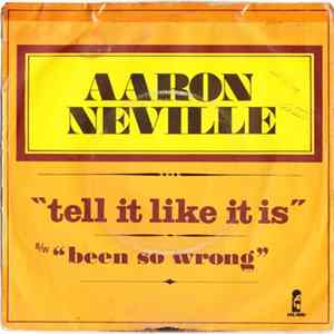 Aaron Neville - Tell It Like It Is / Been So Wrong FLAC