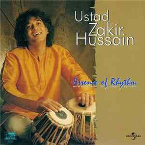 Ustad Zakir Hussain - Essence Of Rhythm FLAC