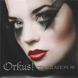 Various - Orkus! Compilation 90 FLAC