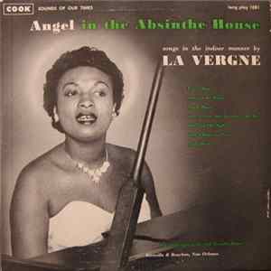 La Vergne Smith - Angel In The Absinthe House (Songs In The Indoor Manner By La Vergne) FLAC