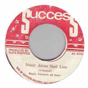 Rupie Edwards All Stars - Music Alone Shall Live FLAC