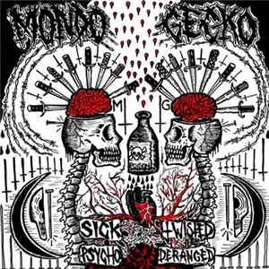 Mondo Gecko - Sick, Twisted, Psycho, Deranged FLAC