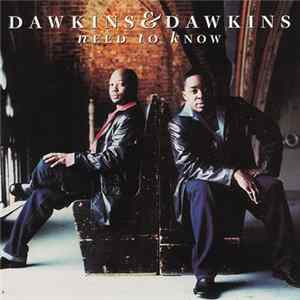 Dawkins & Dawkins - Need To Know FLAC