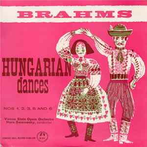 Brahms, Vienna State Opera Orchestra, Hans Swarowsky - Hungarian Dances Nos 1, 2, 3, 5 & 6 FLAC