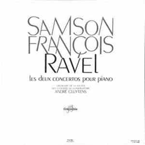 Ravel / Samson François, Orchestre De La Société Des Concerts Du Conservatoire, André Cluytens - Les Deux Concertos Pour Piano FLAC