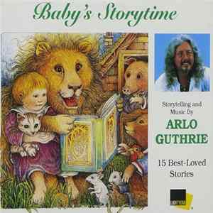 Arlo Guthrie - Baby's Storytime: 15 Best-loved Stories FLAC