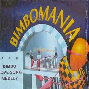 Bimbomania - Love Song Medley FLAC