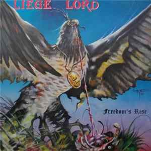 Liege Lord - Freedom's Rise FLAC