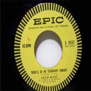 Adam Wade - There'll Be No Teardrops Tonight / Here Comes The Pain FLAC