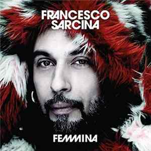Francesco Sarcina - Femmina FLAC
