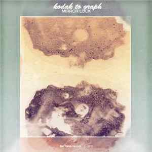 Kodak To Graph - Mirror Lock FLAC
